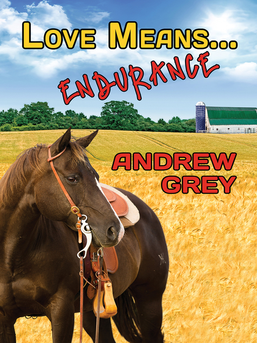 Title details for Love Means... Endurance by Andrew Grey - Available